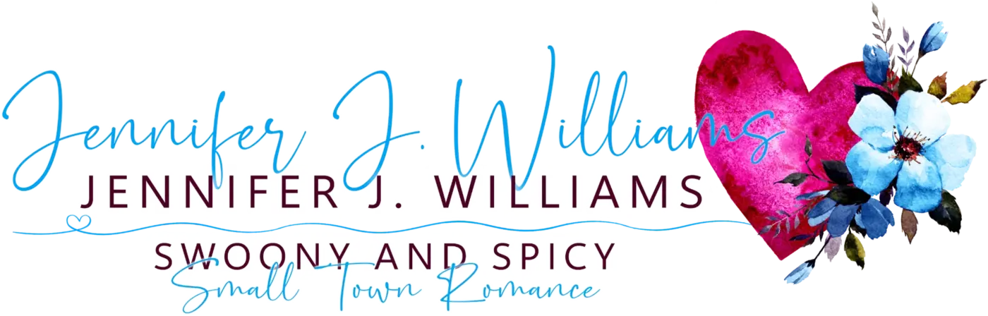 Jennifer J. Williams — Swoony and Spicy Small Town Romance